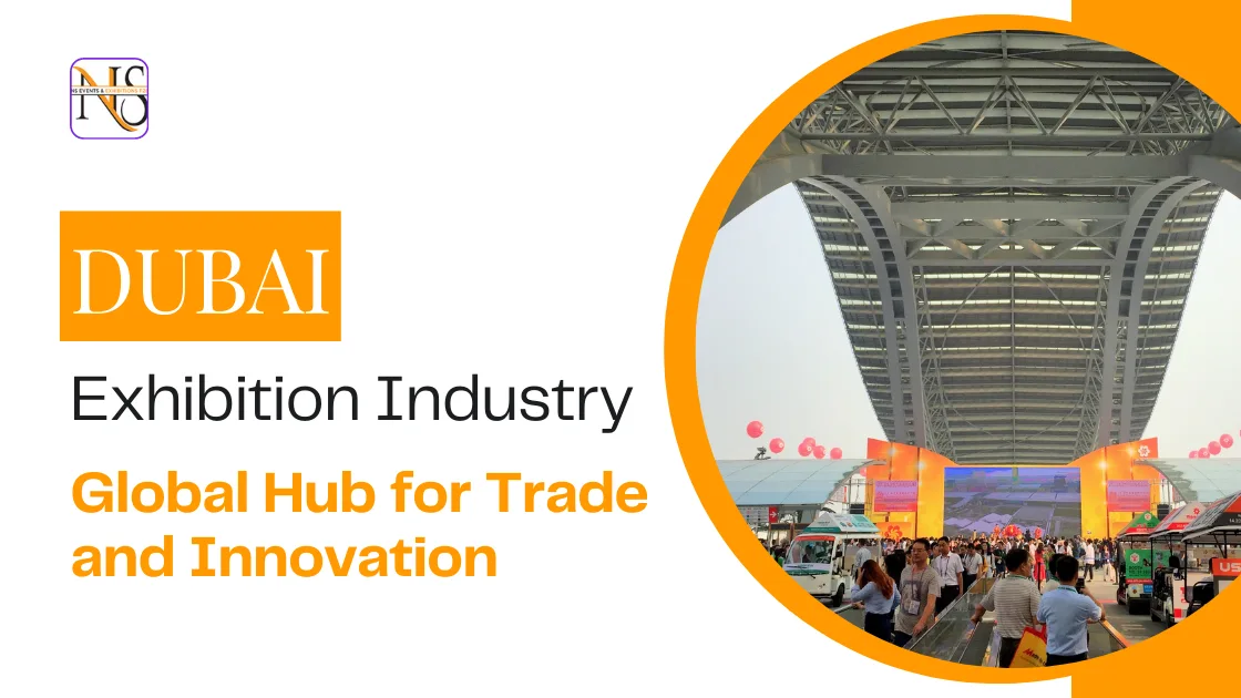 Dubai Exhibition Industry A Global Hub for Trade and Innovation
